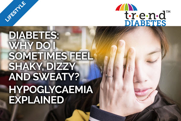 Why do I sometimes feel shaky, dizzy and sweat. Explaining hypo